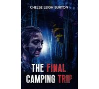 The Final Camping Trip