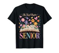 The Final Chapter Senior Inspirational Message T-Shirt