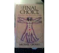 The Final Choice: Playing the Survival Game