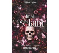 The Final Claim: Eine Dark Mafia Romance (Gilded Brutality - Deutsche Ausgabe)