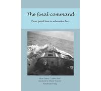 The final command: From patrol boat to submarine fleet
