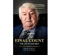 The Final Count - The Life of Dan Kiely