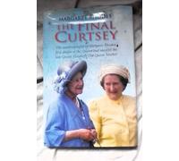 The Final Curtsey by Margaret Rhodes (2011) Hardcover