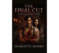 The Final Cut (Love Me Deadly)