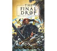 The Final Drop : Billy Smith and The Goblins, Book 3