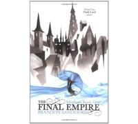 The Final Empire: Mistborn Book One by Sanderson, Brandon (2009)