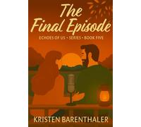 The Final Episode (Echoes of Us)