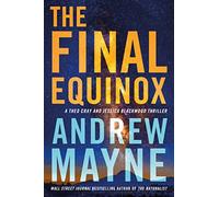 The Final Equinox: A Theo Cray and Jessica Blackwood Thriller: 2