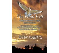 The Final Exit: Medical Assistance in Dying, MAiD in Canada