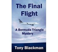 The Final Flight: A Bermuda Triangle Mystery