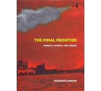 The Final Frontier: America, Science, and Terror