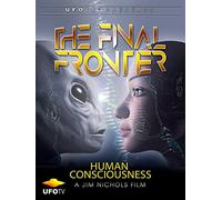 The Final Frontier - Human Consciousness