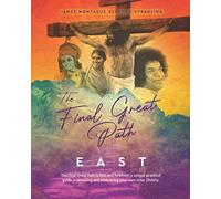 The Final Great Path: East