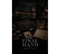 The Final Hand: A Mafia Revenge Romance: 5 (Russian Roulette)