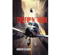 The final hour tpc: The Last Homelanders Novel: 4