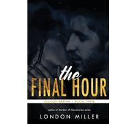 The Final Hour: Volume 3 (Volkov Bratva)