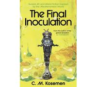 The Final Inoculation : Surreal Art and Weird Fiction Inspired by the Mediterranean World