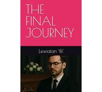 THE FINAL JOURNEY