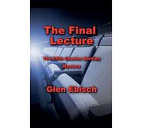 The Final Lecture: 5 (The Charles Bentley Mysteries)