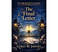 The Final Letter (At Heaven’s Gate)