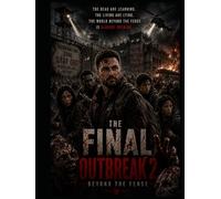 The Final Outbreak 2: Beyond the Fence