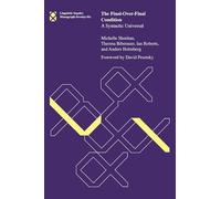 The Final-Over-Final Condition: A Syntactic Universal: Volume 76 (Linguistic Inquiry Monographs, 76)