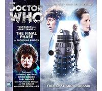 The Final Phase (Doctor Who: The Fourth Doctor Adventures) by Briggs. Nicholas ( 2013 ) Audio CD