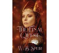 The Final Quest: 3 (The Quester Trilogy)
