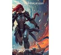 The Final Recursion (The Hearthguard Saga)