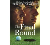 The Final Round: A Novel: 1 (The Long Game)