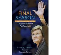 The Final Season : The Perseverance of Pat Summitt