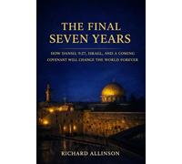 THE FINAL SEVEN YEARS