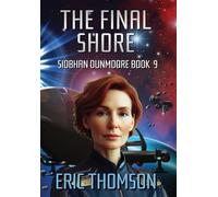 The Final Shore: 9 (Siobhan Dunmoore)