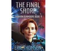 The Final Shore: 9 (Siobhan Dunmoore)