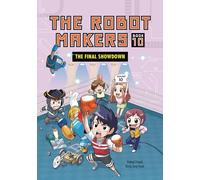 The Final Showdown: Book 10 (The Robot Makers)