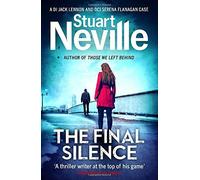 The Final Silence (Jack Lennon Investigation 4) by Stuart Neville (2015-06-04)