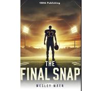 The Final Snap (The Quick Chapters Collection)