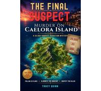The Final Suspect: Murder on Caelora Island: A 20,000-Suspect Deduction Mystery | Follow 23 Clues | Eliminate the Innocent | Identify the Killer
