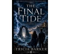 The Final Tide: Dark Romance Mystery, Book 3 The Blackwater Cove Series