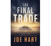 The Final Trade: 2 (The Dominion Trilogy, 2)