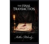 The Final Transaction
