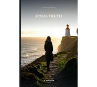 The Final Truth: A Psychological Thriller (The Last Letter)