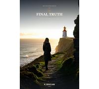 The Final Truth: A Psychological Thriller (The Last Letter)