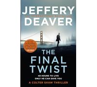 The Final Twist: Book 3 (Colter Shaw Thriller)