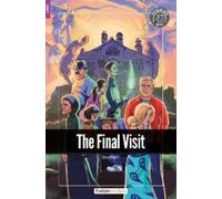 The Final Visit - Foxton Readers Level 2 (600 Headwords CEFR A2-B1) with free online AUDIO