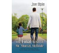The Final Wish of Mr. Murray McBride: 2