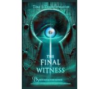 THE FINAL WITNESS (DEVASTATION SERIES)