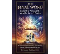 THE FINAL WORD: The Bible Among the World's Sacred Books