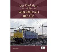 The Final Years of the Woodhead Route 1977-1981