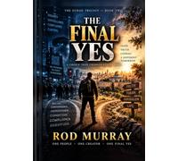 The Final Yes: A Choice That Changes Everything